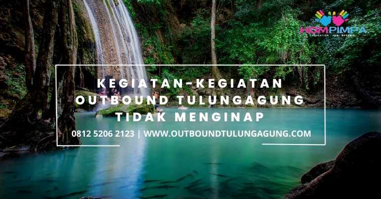 outbound tulungagung tidak menginap