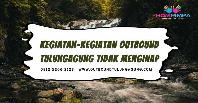 outbound tulungagung tidak menginap