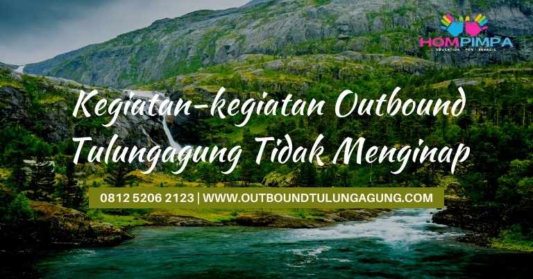 outbound tulungagung tidak menginap