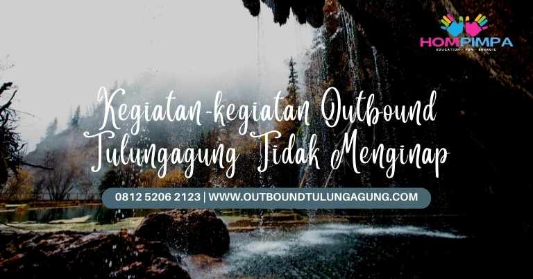 outbound tulungagung tidak menginap
